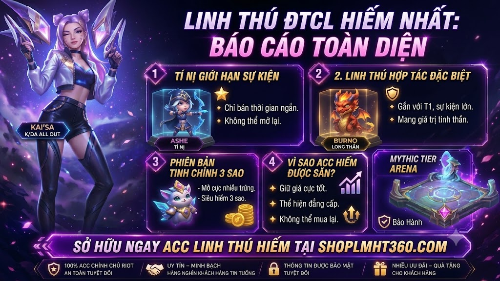 Linh Thú ĐTCL Hiếm Nhất Mọi Thời Đại – Điểm Danh & Cách Sở Hữu